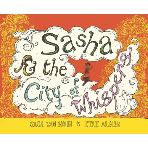 Sasha & the City of Whispers - Hardcover