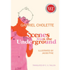 Scenes from the Underground - Paperback
