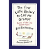 The First Little Bastard to Call Me Gramps: Poems of the Late Middle Ages - Hardcover