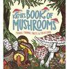Katya's Book of Mushrooms: Fungi, Fauna, Facts & Folklore - Paperback