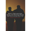 How To Talk With Sick, Dying and Grieving People: When there are No Magic Words to Say - Paperback