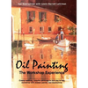 Oil Painting: The Workshop Experience - Hardcover