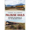 Railroads of the Palouse Country - Paperback