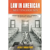 Law in American Meetinghouses: Church Discipline and Civil Authority in Kentucky, 1780-1845 - Hardcover