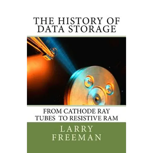 The History of Data Storage: The History of Data Storage - Paperback