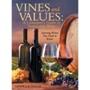 Vines and Values: A Consumer's Guide to Sustainable Wine: Savoring Wines You Need to Know - Hardcover