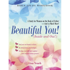 Beautiful You! (Inside and Out!): A Study for Women on the Book of Esther-And so Much More! Bible Study Workbook - Paperback