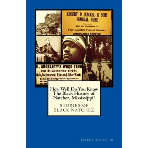 How Well Do You Know The Black History of Natchez, Mississippi? - Paperback