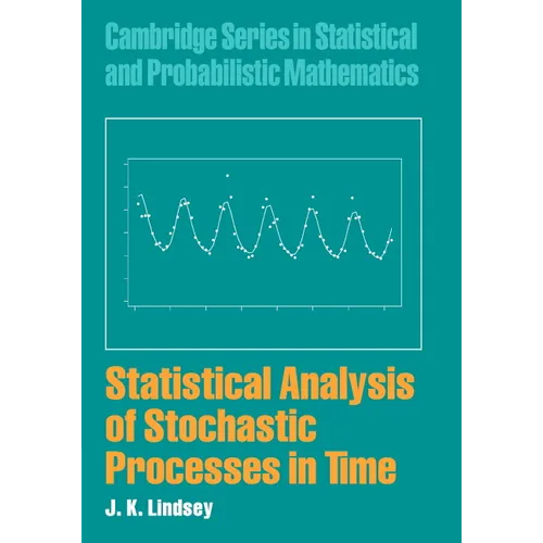 Statistical Analysis of Stochastic Processes in Time - Hardcover