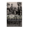 Pancho Villa and Emiliano Zapata: The Lives and Legacies of Mexico's Most Famous Revolutionaries - Paperback