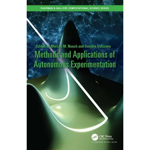 Methods and Applications of Autonomous Experimentation - Hardcover
