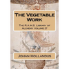 The Vegetable Work - Paperback