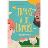Thanks a Lot, Universe - Paperback