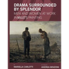 Drama Surrounded by Splendor: Men and Women at Work in Jean-François Millet's Paintings - Paperback