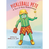 Pickleball Pete: A Tale of Good Sportsmanship - Hardcover