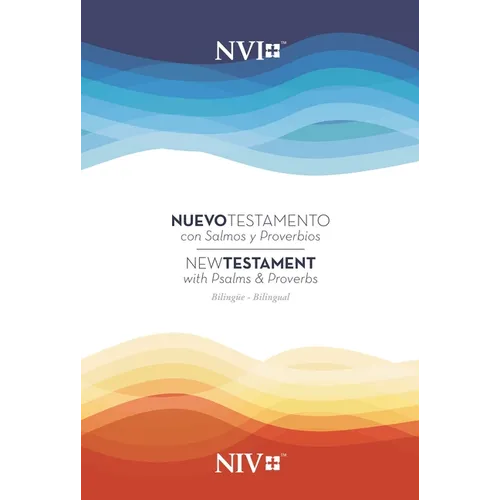 Niv/NVI New Testament Bilingual with Psalms and Proverbs / Niv/Nvi. Nuevo Testamento Bilingüe Con Salmos Y Proverbios - Paperback