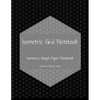 Isometric Grid Notebook: Isometric Graph Paper Notebook - Paperback