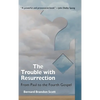 Trouble with Resurrection - Hardcover