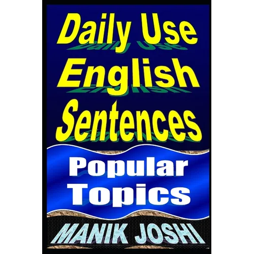Daily Use English Sentences: Popular Topics - Paperback
