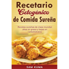 Recetario Cetogénico de Comida Sureña: Recetas sureñas de clase mundial altas en grasa y bajas en carbohidratos - Hardcover