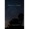 The Sacristy Manual: Containing The Portions of the Roman Ritual Most Often Used in Parish Functions - Paperback