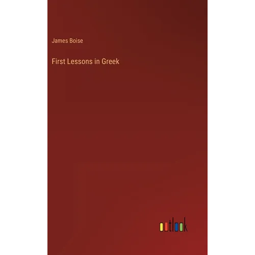 First Lessons in Greek - Hardcover