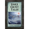 Essex Ghost Tales - Paperback