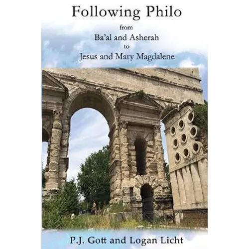Following Philo: From Ba'al and Asherah to Jesus and Mary Magdalene - Paperback