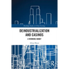 Deindustrialization and Casinos: A Winning Hand? - Paperback