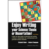 Enjoy Writ Your Sci Thes (2nd Ed) - Paperback