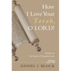 How I Love Your Torah, O LORD! - Hardcover