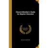 Church Member's Guide for Baptist Churches - Hardcover