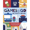 Lonely Planet Kids the Games on the Go Activity Book: Over 100 Travel Themed Games Fun Pencil to Paper Challenges Bingo, Quizzes, Mazes & More Fits in - Paperback