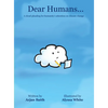 Dear Humans...: A cloud pleading for humanity's attention on climate change - Hardcover