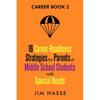 Career Book 2: 16 Career-readiness Strategies for Parents of Middle School Students With Special Needs - Paperback