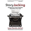 StoryJacking: Change Your Inner Dialogue, Transform Your Life - Hardcover