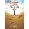 Cursed - Blessed Footsteps: My Journey to the Cross - Paperback