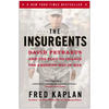 The Insurgents: David Petraeus and the Plot to Change the American Way of War - Paperback