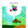 Fish Is Fish - Hardcover