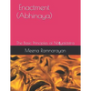 Enactment (Abhinaya): The Basic Principles of Nāṭyaśāstra - Paperback