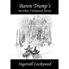 Baron Trump's Marvellous Underground Journey - Paperback