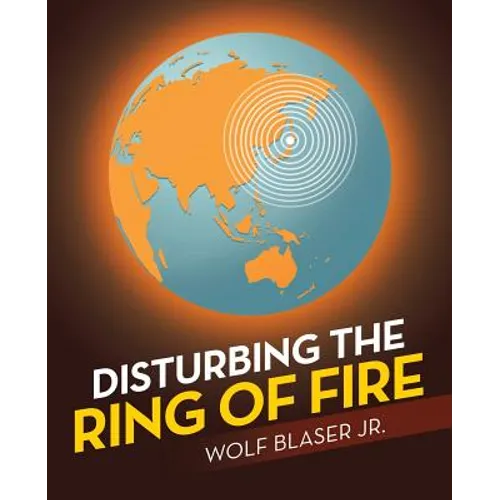Disturbing the Ring of Fire - Paperback