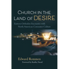 Church in the Land of Desire: Eastern Orthodox Encounter with North American Consumer Culture - Paperback