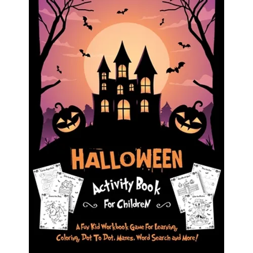 Halloween Activity Book for Children: Fantastic Activity Book For Boys And Girls: Word Search, Mazes, Coloring Pages, Connect the dots, how to draw ta - Paperback