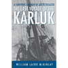 The Last Voyage of the Karluk: A Survivor's Memoir of Arctic Disaster - Paperback