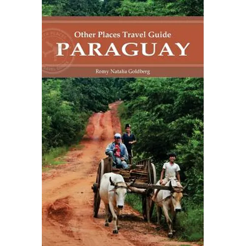 Paraguay (Other Places Travel Guide) - Paperback