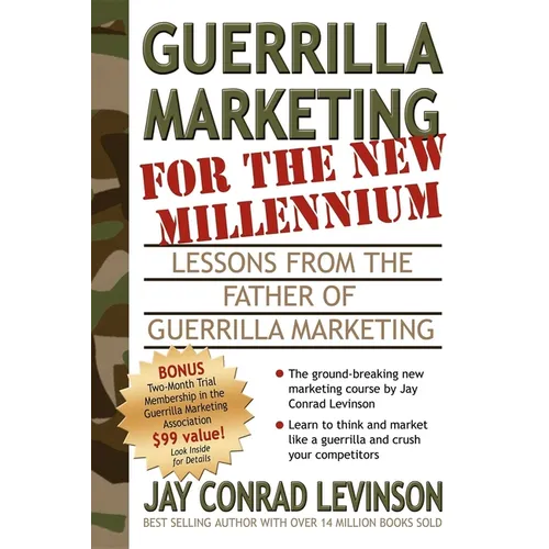 Guerrilla Marketing for the New Millennium: Lessons from the Father of Guerrilla Marketing - Paperback