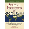 Spiritual Perspectives on Globalization: Making Sense of Economic and Cultural Upheaval - Paperback