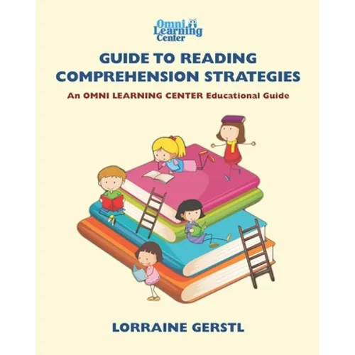 OMNI Learning Guide to Reading Comprehension Strategies: OMNI Learning Center Educational Guides - Paperback