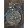 The Legacy of the Lost Rider: Tokens of Rynar Series, Book 1 - Hardcover